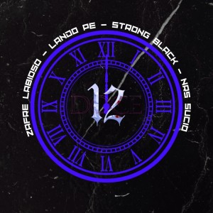 Listen to 12 (Explicit) song with lyrics from Zafre labioso