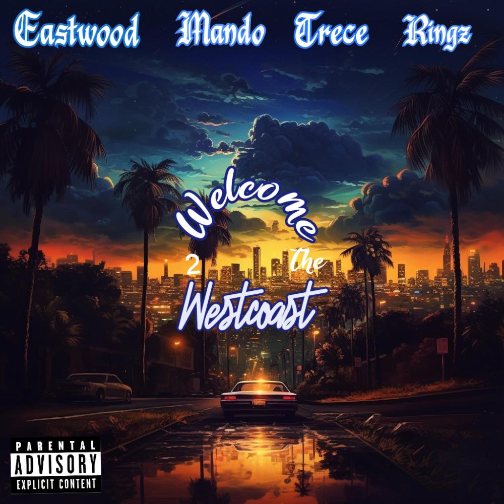 Welcome 2 Da Westcoast (feat. Mando, Mr. Trece & Ringz|Explicit)