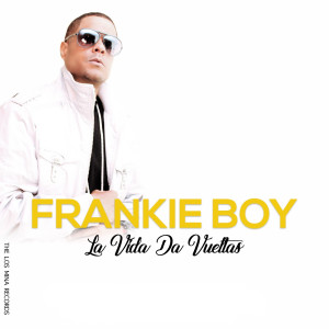Listen to La Vida da Vueltas (Explicit) song with lyrics from Frankie Boy