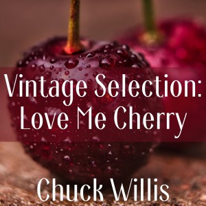 Vintage Selection: Love Me Cherry (2021 Remastered)