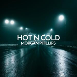 อัลบัม Hot N Cold (Drill Remix) ศิลปิน Morgan Phillips