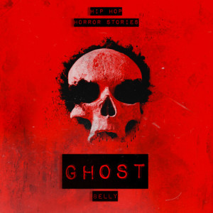 Album Ghost (Hip Hop Horror Stories Theme) [Explicit] oleh Halloween In Hell