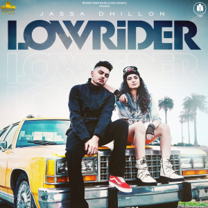 ดาวน์โหลดและฟังเพลง Low Rider พร้อมเนื้อเพลงจาก Jassa Dhillon