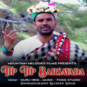 ดาวน์โหลดและฟังเพลง Tip Tip Barsayada พร้อมเนื้อเพลงจาก Guru negi