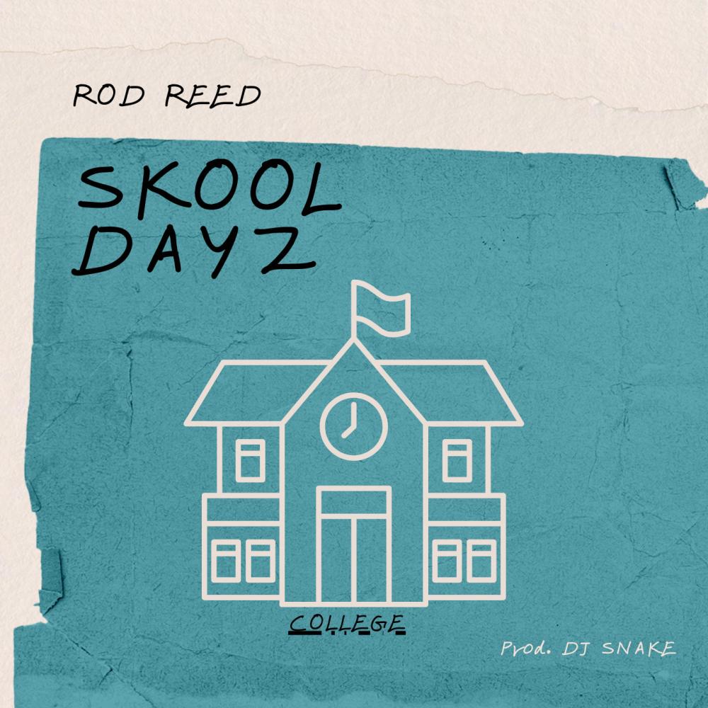 SKOOL DAYZ (feat. ROD REED) (Radio Edit)