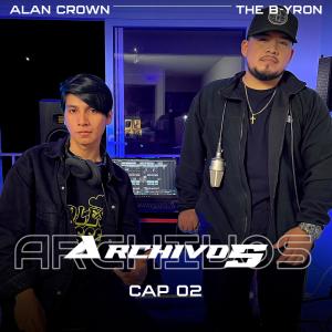 Alan Crown的專輯Archivos (Cap 02) (feat. The B-yron)