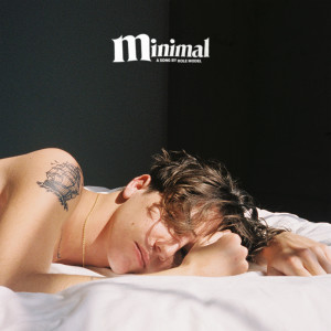 收聽Role Model的minimal (Explicit)歌詞歌曲