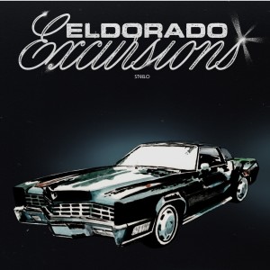 Steelo的專輯Eldorado Excursions (Explicit)