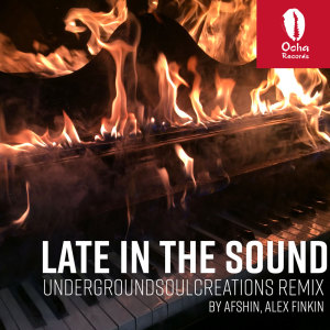 Album Late In The Sound (UndergroundSoulCreations Remix) from Afshin