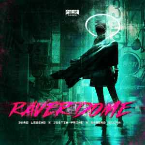 Album Raver Dome oleh 3 Are Legend