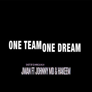 อัลบัม One Team One Dream (feat. Johnny MD & Hakeem) [Explicit] ศิลปิน Jman