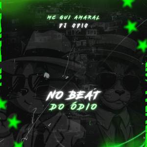 ดาวน์โหลดและฟังเพลง NO BEAT DO ÓDIO (Explicit) พร้อมเนื้อเพลงจาก Mc Gui Amaral