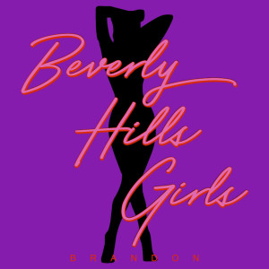 Beverly Hills Girls dari Brandon