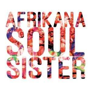 อัลบัม Afrikana Soul Sister ศิลปิน Afrikana Soul Sister