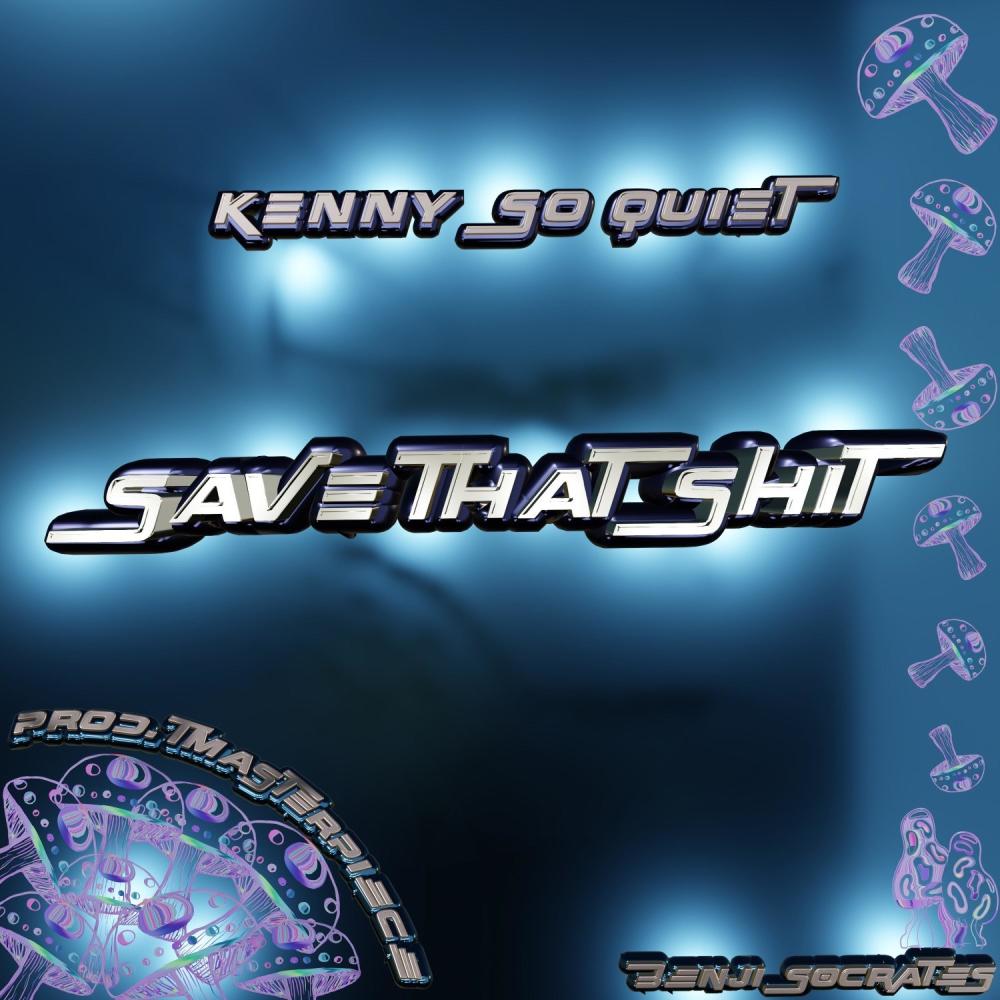 SAVE THAT SHIT (Explicit)
