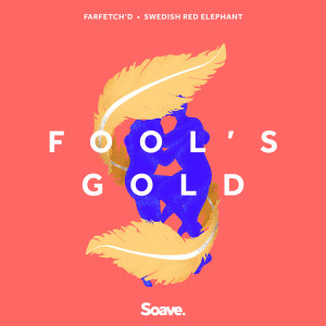 收听farfetch'd的Fool's Gold歌词歌曲