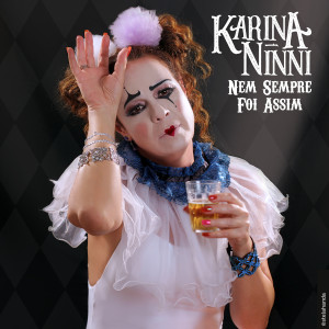 Listen to Nem Sempre Foi Assim song with lyrics from Karina Ninni