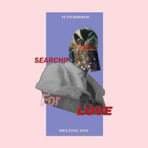 Melting Pot的專輯Searching for Love