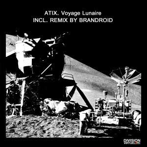 Listen to Voyage Lunaire (Remix) (Brandroid Fox Remix) song with lyrics from Atix