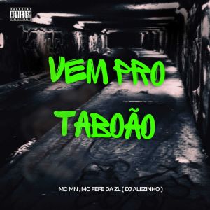 MC Mn的專輯Vem pro Taboão (Explicit)