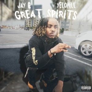 ดาวน์โหลดและฟังเพลง GREAT SPIRITS (Explicit) พร้อมเนื้อเพลงจาก Jay Q