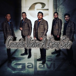 Listen to Cuando Vuelvo a Estar Solo song with lyrics from Los Galaviz