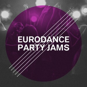 Album Eurodance Party Jams oleh Lo mejor de Eurodance