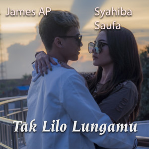 อัลบัม Tak Lilo Lungomu ศิลปิน Syahiba Saufa