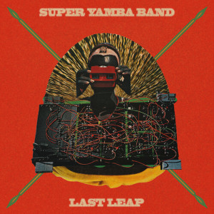 Album Last Leap (Remixes) from Super Yamba Band