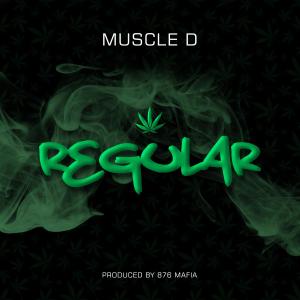 收聽Muscle D的REGULAR (feat. Trapattoni) (876 MAFIA) (Explicit)歌詞歌曲