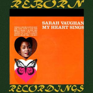 Dengarkan (All Of A Sudden) My Heart Sings lagu dari Sarah Vaughan dengan lirik