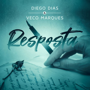 收聽Diego Dias的Resposta歌詞歌曲