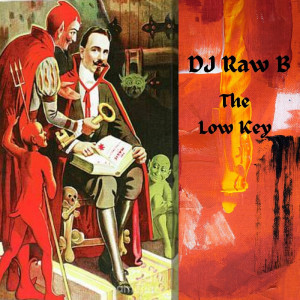 Album The Low Key from DJ Raw B