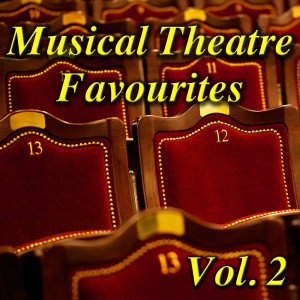 Various Artists的專輯Musical Theatre Favourites Vol. 2