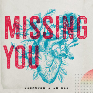 收聽Diskover的Missing You歌詞歌曲