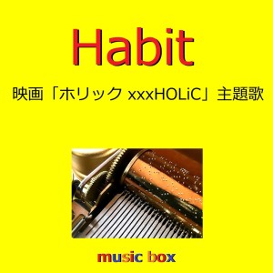 Habit (Music Box)