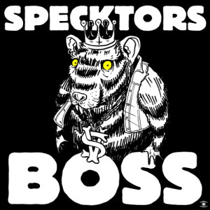 收聽Specktors的Boss歌詞歌曲