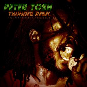 Album Thunder Rebel (Live 1982) oleh Peter Tosh