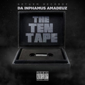 อัลบัม The Ten Tape (Explicit) ศิลปิน Da Inphamus Amadeuz
