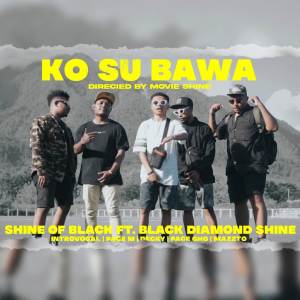 Dengarkan lagu Ko Suh Bawa nyanyian Shine Of Black dengan lirik
