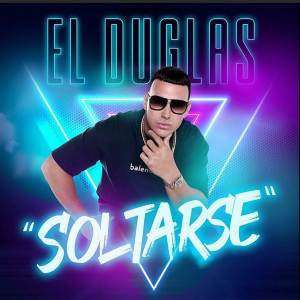 El Duglas的專輯Soltarse