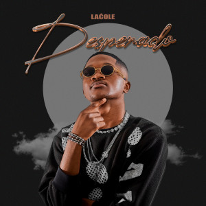 Lacole的專輯Desperado
