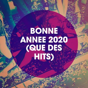 อัลบัม Bonne année 2020 (Que des hits) ศิลปิน Various Artists