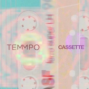 收聽Temmpo的Cassette歌詞歌曲
