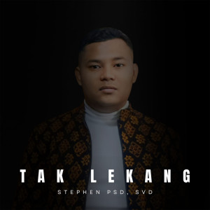 Album Tak Lekang from Stephen PSD SVD