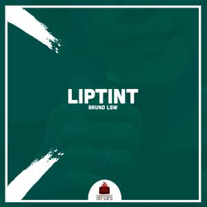 收聽Bruno LSW的Liptint Freestyle歌詞歌曲