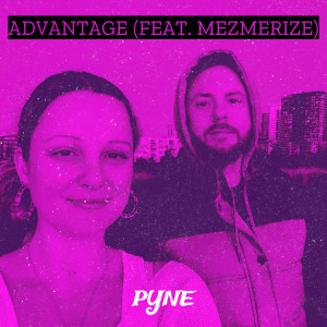 Listen to Advantage song with lyrics from Pyne