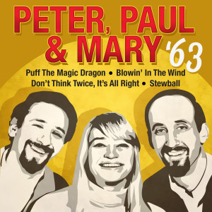 Peter，Paul & Mary的專輯Peter, Paul & Mary '63
