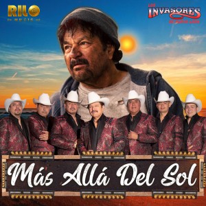 อัลบัม Más Allá del Sol ศิลปิน Los Invasores De Nuevo León