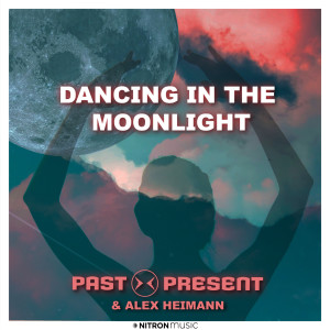 ดาวน์โหลดและฟังเพลง Dancing In The Moonlight พร้อมเนื้อเพลงจาก Past Present